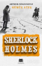 Gümüş Ateş / Sherlock Holmes - Parana Yayınları