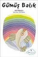 Gümüş Balık - Mavi Uçurtma Kitapları