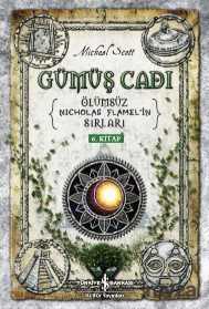 Gümüş Cadı / Ölümsüz Nicholas Flamel'in Sırları (6. Kitap) - İş Bankası Yayınları