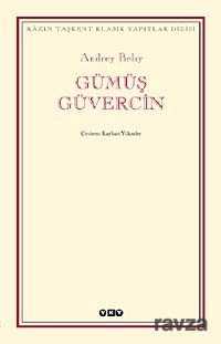 Gümüş Güvercin - Yapı Kredi Yayınları