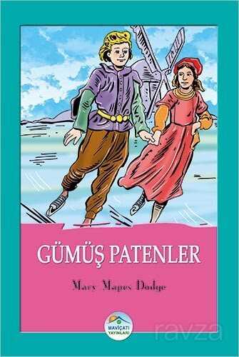 Gümüş Patenler - Maviçatı Yayınları