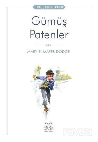 Gümüş Patenler - 1001 Çiçek Kitaplar