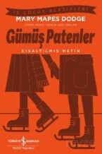 Gümüş Patenler (Kısaltılmış Metin) - İş Bankası Yayınları