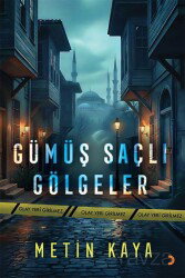 Gümüş Saçlı Gölgeler - Cinius Yayınları