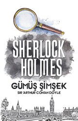 Gümüş Şimşek / Sherlock Holmes - Halk Kitabevi