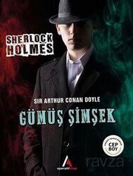 Gümüş Şimşek - Sherlock Holmes - Aperatif Kitap Yayınları