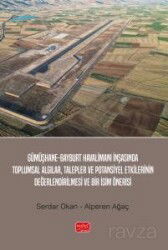 Gümüşhane-Bayburt Havalimanı İnşasında Toplumsal Algılar, Talepler ve Potansiyel Etkilerinin Değerle - Nobel Bilimsel