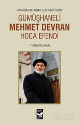 Gümüşhaneli Mehmet Devran Hoca Efendi - Arı Sanat Yayınevi