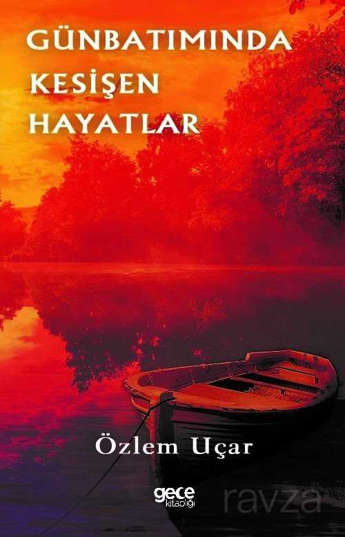 Gün Batımında Kesişen Hayatlar - Gece Kitaplığı