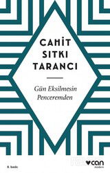 Gün Eksilmesin Penceremden - Can Yayınları