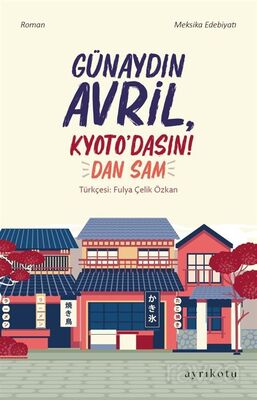 Günaydın Avril, Kyoto'dasın! - 1