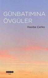 Günbatımına Övgüler - Hece Yayınları