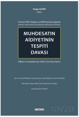 Güncel AYM, Yargıtay ve BAM Kararları Işığında (Kadastro, Asliye Hukuk ve Kamulaştırma Mahkemeleri A - 1