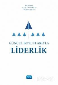 Güncel Boyutlarıyla Liderlik - 1