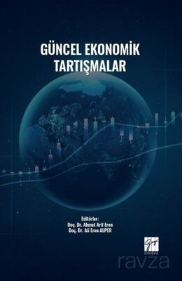 Güncel Ekonomik Tartışmalar - 1