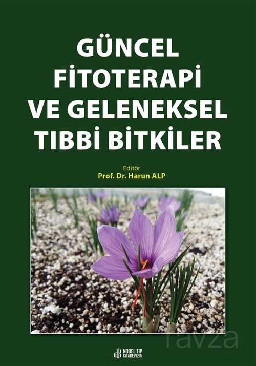 Güncel Fitoterapi ve Geleneksel Tıbbi Bitkiler - 1