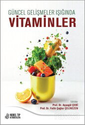 Güncel Gelişmeler Işığında Vitaminler - Nobel Tıp Kitabevleri