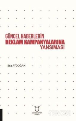 Güncel Haberlerin Reklam Kampanyalarına Yansıması - 1