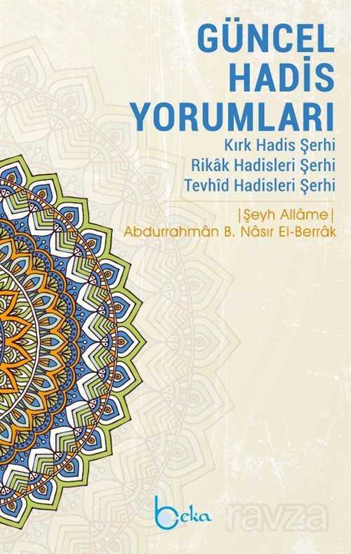 Güncel Hadis Yorumları - Beka Yayınları