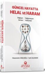 Güncel Hayatta Helal ve Haram - Ahıska Yayınevi