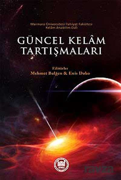 Güncel Kelam Tartışmaları - M.Ü. İlahiyat Fak. Vakfı Yayınları