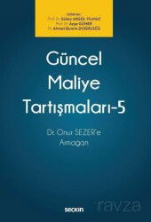 Güncel Maliye Tartışmaları - 5 - Seçkin Yayıncılık