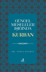 Güncel Meseleler Işığında Kurban - Fecr Yayınevi