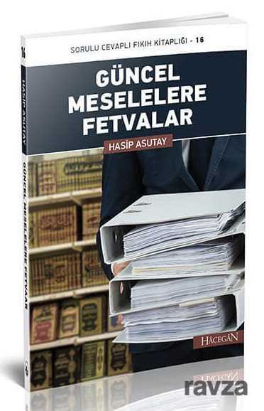 Güncel Meselelere Fetvalar - Hacegân Yayınları