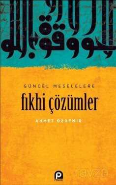 Güncel Meselelere Fıkhi Çözümler - Pınar Yayınları