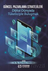 Güncel Pazarlama Stratejileri - Efe Akademi Yayınları
