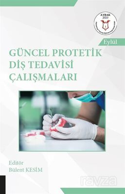 Güncel Protetik Diş Tedavisi Çalışmaları - 1