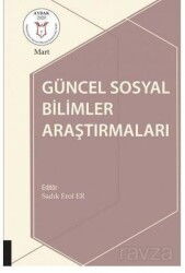 Güncel Sosyal Bilimler Araştırmaları - Akademisyen Kitabevi
