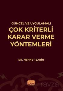 Güncel ve Uygulamalı Çok Kriterli Karar Verme Yöntemleri - 1