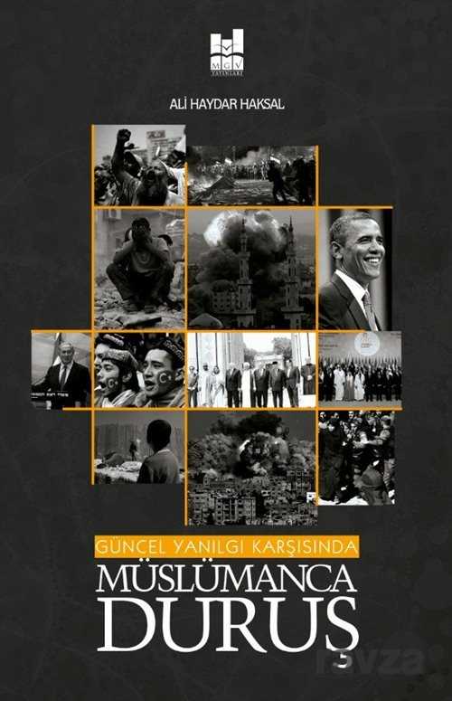 Güncel Yanılgı Karşısında Müslümanca Duruş - MGV Yayınları