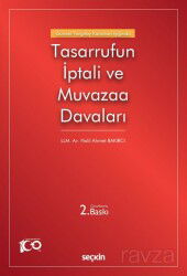 Güncel Yargıtay Kararları Işığında Tasarrufun İptali ve Muvazaa Davaları - Seçkin Yayıncılık