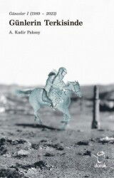 Günceler 1 (1989- 2023) Günlerin Terkisinde - Doruk Yayınları