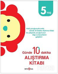 Günde 10 Dakika Alıştırma Kitabı 5 Yaş - Beta Kids - Kampanya