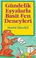 Gündelik Eşyalarla Basit Fen Deneyleri - Altın Kitaplar