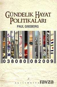 Gündelik Hayat Politikaları - Açılım Kitap