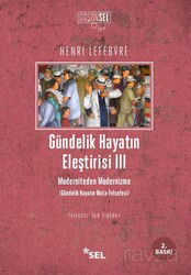 Gündelik Hayatın Eleştirisi III - Sel Yayınları