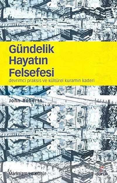 Gündelik Hayatın Felsefesi - Doruk Yayınları