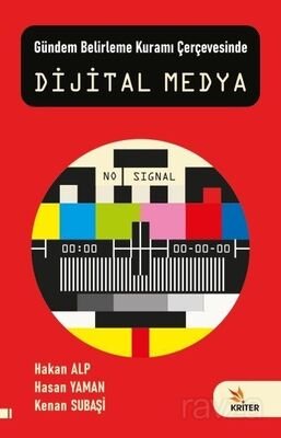 Gündem Belirleme Kuramı Çerçevesinde Dijital Medya - 1
