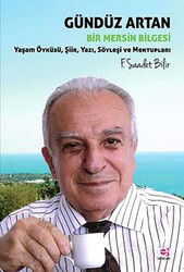 Gündüz Artan Bir Mersin Bilgesi - E Yayınları
