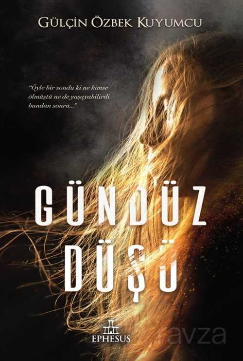 Gündüz Düşü (Karton Kapak) - Ephesus Yayınları