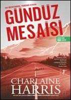 Gündüz Mesaisi - Artemis Yayınları