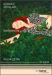 Gündüz Rüyaları - Geyikli Gece Daydreams The Night of the Deer Bir Arada / Together (Türkçe İngilizc - Yapı Kredi Yayınları