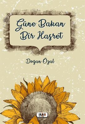 Güne Bakan Bir Hasret - 1