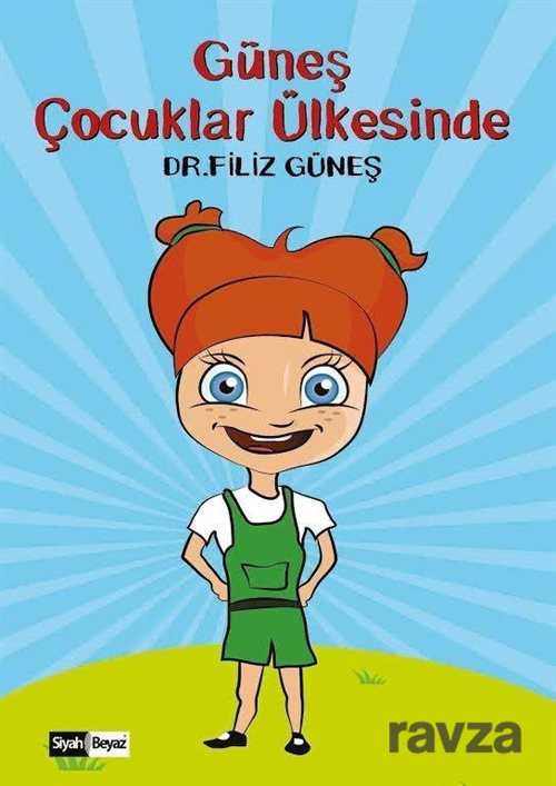 Güneş Çocuklar Ülkesinde - Siyah Beyaz Yayınları