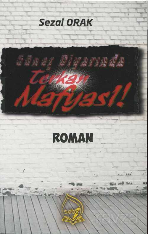 Güneş Diyarında Terkan Mafyası - Sebe Yayınları