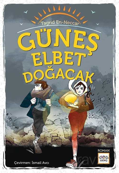 Güneş Elbet Doğacak - Nar Yayınları